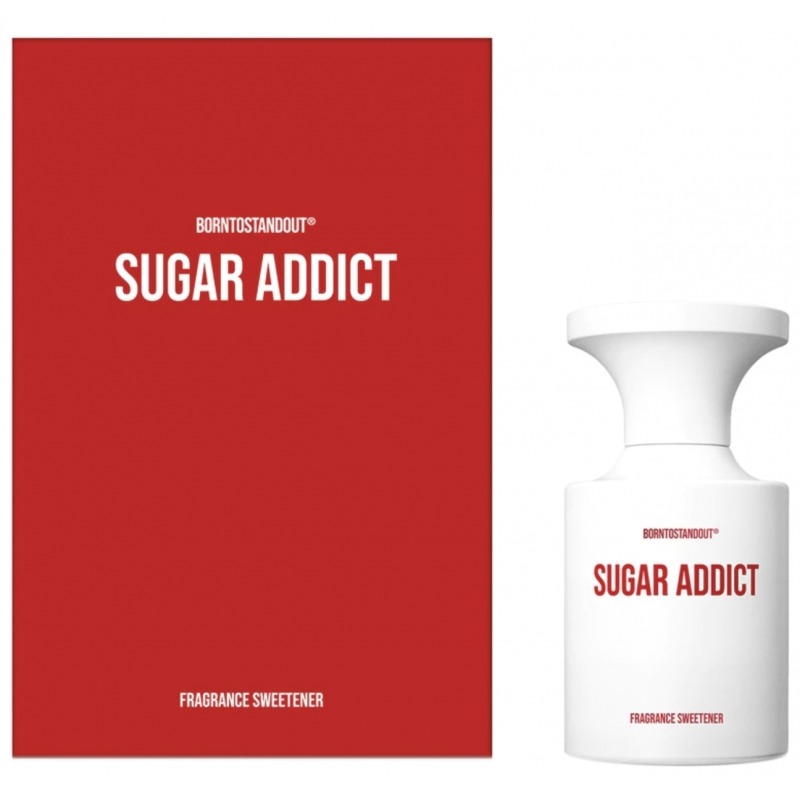 Borntostandout Sugar Addict